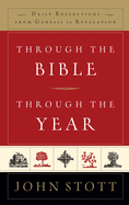 Through the Bible, Through the Year: Daily Reflections from Genesis to Revelation