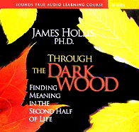 Through the Dark Wood: Finding Meaning in the Second Half of Life