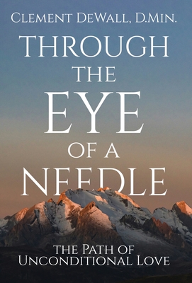 Through the Eye of a Needle - Dewall, Clement