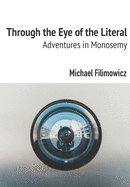 Through the Eye of the Literal: Adventures in Monosemy