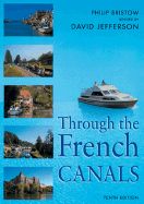 Through the French Canals - Bristow, Philip, and Jefferson, David (Revised by)