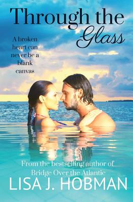 Through the Glass - Hobman, Lisa J