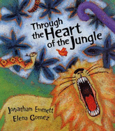 Through The Heart Of The Jungle