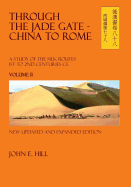 Through the Jade Gate - China to Rome: Volume II