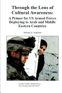 Through the Lens of Cultural Awareness: A Primer for US Armed Forces Deploying to Arab and Middle Eastern Countries