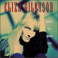 Through the Looking Glass - Eliza Gilkyson