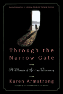 Through the Narrow Gate: A Memoir of Spiritual Discovery