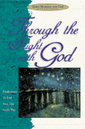 Through the Night with God: Meditations to End Your Day God's Way