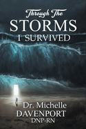 Through The Storms: I Survived