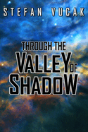 Through the Valley of Shadow