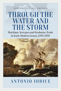 Through the Water and the Storm: Maritime Averages and Seaborne Trade in Early Modern Genoa, 1590-1700