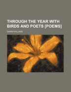 Through the Year with Birds and Poets [Poems];