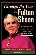 Through the Year with Fulton Sheen: Inspirational Readings for Each Day of the Year