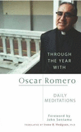 Through the Year with Oscar Romero: Daily Meditations