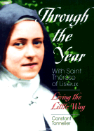 Through the Year with Saint Therese of L: Living the Little Way