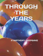 Through the Years: A Birthday Keepsake