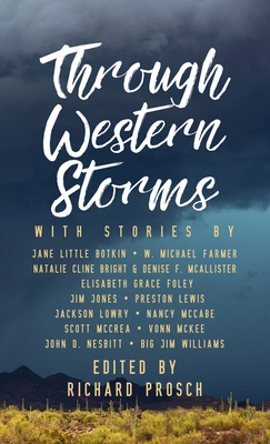 Through Western Storms - Lowry, Jackson, and Nesbitt, John D, and Lewis, Preston