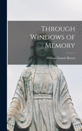 Through Windows of Memory