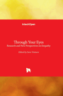 Through Your Eyes - Research and New Perspectives on Empathy