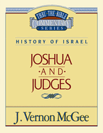 Thru the Bible Vol. 10: History of Israel (Joshua/Judges): 10