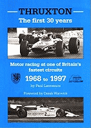 Thruxton: The First 30 Years - Motor Racing at One of Britain's Fastest Circuits