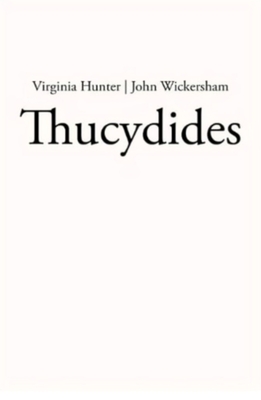 Thucydides: The Artful Reporter - Hunter, Virginia, and Wickersham, John