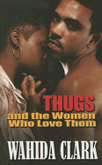 Thugs and the Women Who Love Them