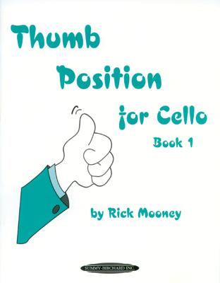 Thumb Position for Cello, Bk 1 - Mooney, Rick