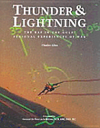 Thunder and Lightning: The RAF in the Gulf: Personal Experiences of War