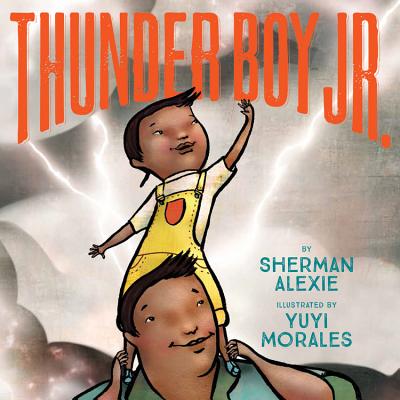Thunder Boy Jr. - Alexie, Sherman