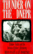 Thunder on Dnepr: Zhukov-Stalin and the Defeat of Hitler's Blitzkrieg