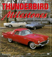 Thunderbird Milestones - Mueller, Mike, and Batio, Christopher