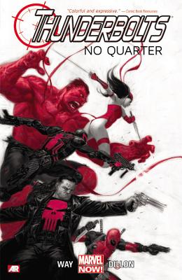 Thunderbolts - Volume 1: No Quarter (marvel Now) - Way, Daniel, and Dillon, Steve (Artist)