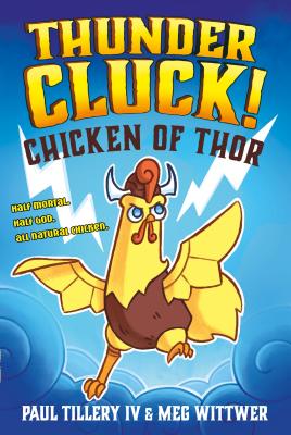 Thundercluck!: Chicken of Thor - 