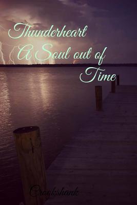 Thunderheart: A Soul out of Time - Anderson, Shirley