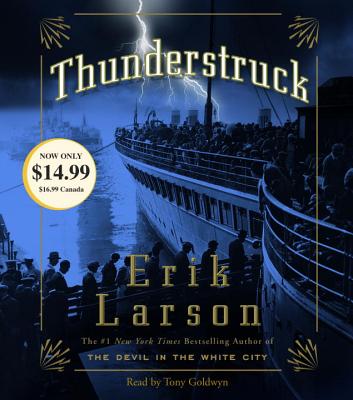 Thunderstruck - Larson, Erik, and Goldwyn, Tony (Read by)