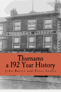 Thurnams, 192 Year History