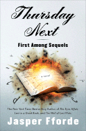 Thursday Next: First Among Sequels - Fforde, Jasper