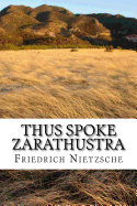 Thus Spoke Zarathustra: english edition