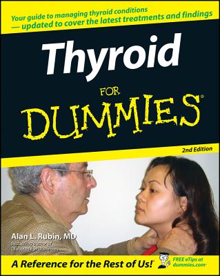 Thyroid for Dummies - Rubin, Alan L