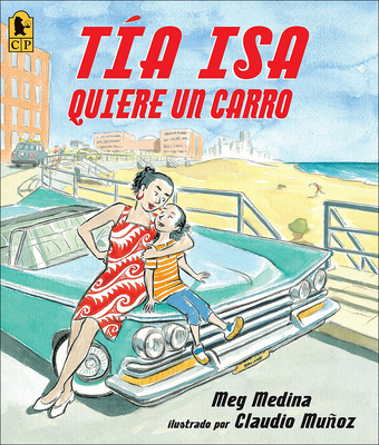 Tia ISA Quiere Un Carro (Tia ISA Wants a Car) - Medina, Meg, and Muanoz, Claudio