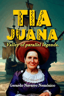Tia Juana: Valley of Parallel Legends