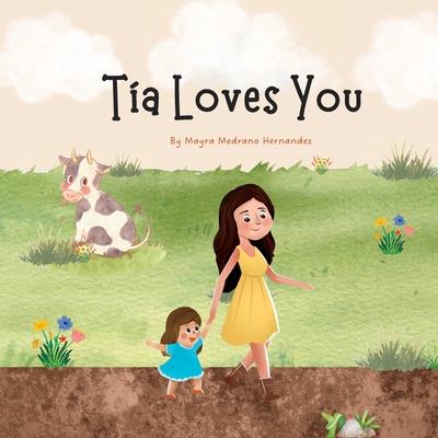 Tia Loves You - Hernandez, Mayra M