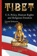 Tibet: U.S. Policy, Human Rights & Religious Freedom