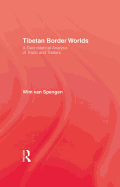 Tibetan Border Worlds: 9781138985698