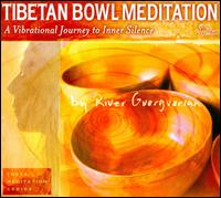 Tibetan Bowl Meditation - River Guerguerian