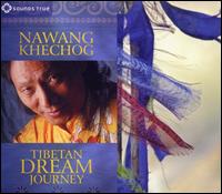 Tibetan Dream Journey - Nawang Khechog