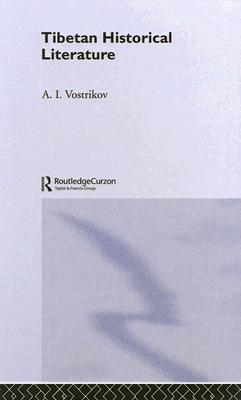 Tibetan Historical Literature - Vostrikov, A I