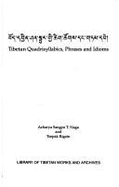 Tibetan Quadrisyllabics Phrases and Idioms - Naga, Acharya, and Rigzin, Tsepak