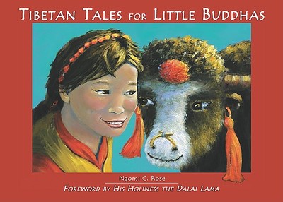 Tibetan Tales for Little Buddhas - Rose, Naomi C